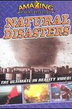 Watch Amazing Video Collection: Natural Disasters 123movies