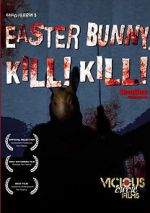 Watch Easter Bunny, Kill! Kill! 123movies