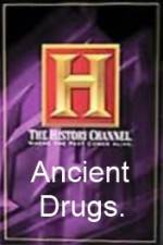 Watch History Channel Ancient Drugs 123movies