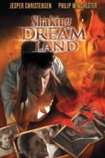 Watch Shaking Dream Land 123movies