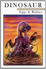 Watch Dinosaur Eggs and Babies 123movies