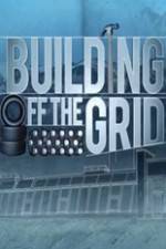 Watch Building Off the Grid 123movies