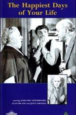 Watch The Happiest Days of Your Life 123movies