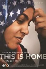 Watch This Is Home: A Refugee Story 123movies