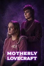 Watch Motherly Lovecraft (Short) 123movies