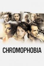 Watch Chromophobia 123movies