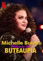 Watch Michelle Buteau: Welcome to Buteaupia 123movies