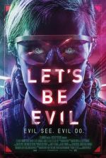 Watch Let's Be Evil 123movies