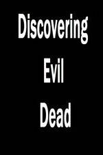 Watch Discovering 'Evil Dead' 123movies
