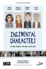 Watch Incidental Characters 123movies