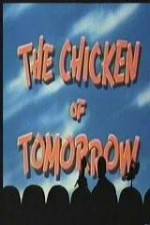 Watch The Chicken of Tomorrow - mst3k 123movies