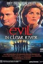 Watch Evil in Clear River 123movies