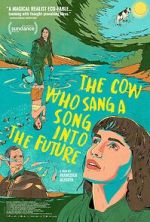 Watch The Cow Who Sang a Song Into the Future 123movies