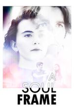 Watch A Soul Frame 123movies