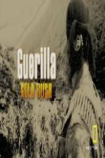 Watch Guerilla Gold Rush 123movies