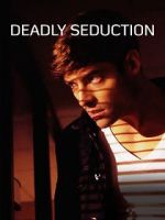 Watch Deadly Seduction 123movies