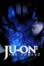 Watch Ju-on: The Curse 2 123movies