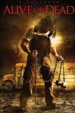 Watch Alive or Dead 123movies