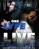 Watch One Lyfe to Life 123movies