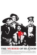 Watch The Murder of Hi Good 123movies