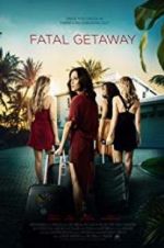 Watch Fatal Getaway 123movies