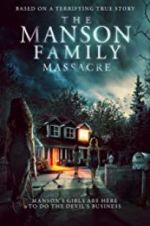 Watch The Manson Family Massacre 123movies