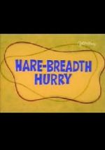 Watch Hare-Breadth Hurry 123movies