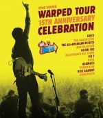 Watch The Vans Warped Tour 15th Anniversary Celebration 123movies