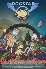 Watch Dogstar: Christmas in Space 123movies