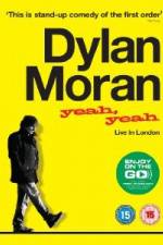 Watch Dylan Moran Yeah Yeah 123movies