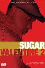Watch Sugar Valentine 2 123movies