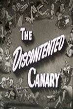 Watch The Discontented Canary 123movies