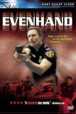 Watch EvenHand 123movies