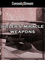 Watch Hitler's Miracle Weapons 123movies