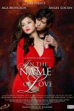 Watch In the Name of Love 123movies
