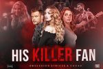 Watch His Killer Fan 123movies