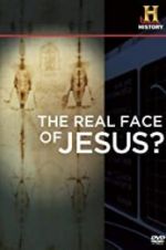 Watch The Real Face of Jesus? 123movies