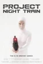 Watch Project Night Train 123movies