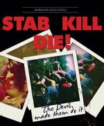 Watch Stab! Kill! Die! 123movies