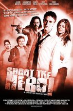 Watch Shoot the Hero 123movies