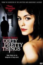 Watch Dirty Pretty Things 123movies