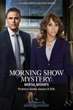 Watch Morning Show Mystery: Mortal Mishaps 123movies