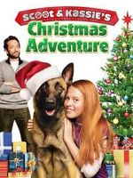 Watch Scoot & Kassie\'s Christmas Adventure 123movies