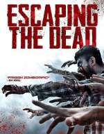 Watch Escaping the Dead 123movies