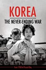 Watch Korea: The Never-Ending War 123movies