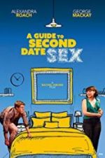 Watch A Guide to Second Date Sex 123movies