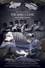 Watch The Mayo Clinic, Faith, Hope and Science 123movies