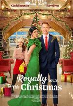 Watch Royally Yours, This Christmas 123movies
