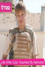 Watch Life after War: Haunted by Helmand 123movies