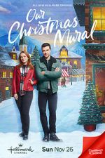 Watch Our Christmas Mural 123movies